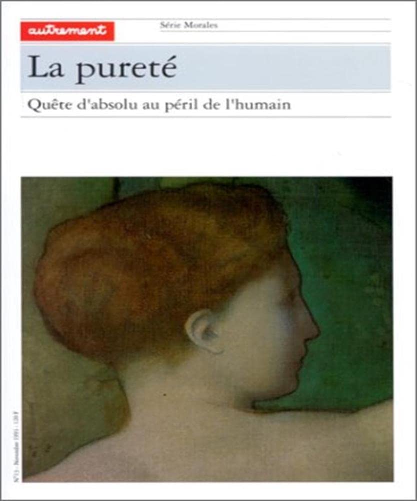 La Pureté. Quète d'absolu au péril de l'humain 9782862604466