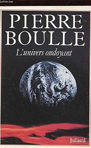 L'univers ondoyant : essai 9782260005056