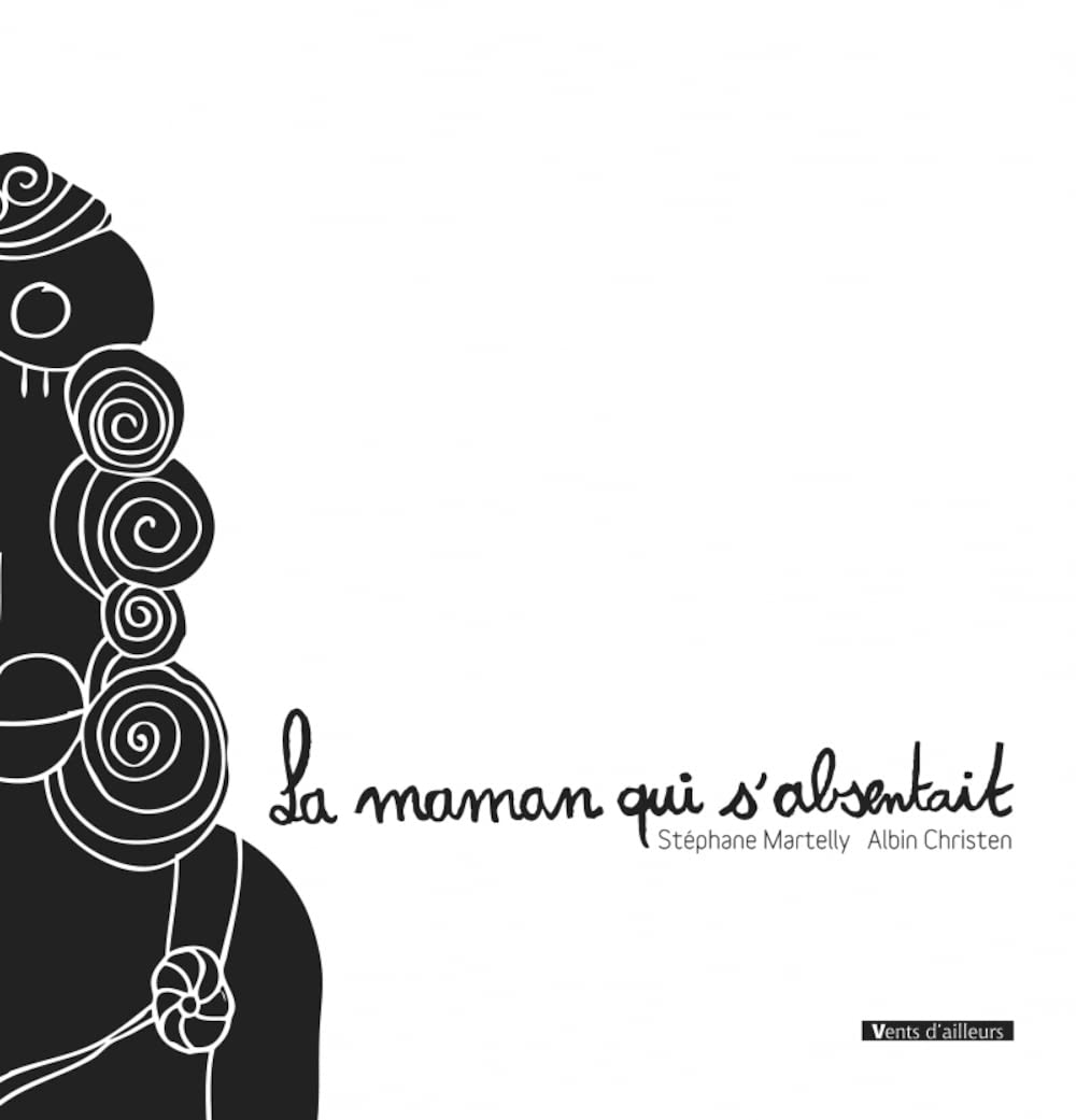 La maman qui s'absentait 9782911412653