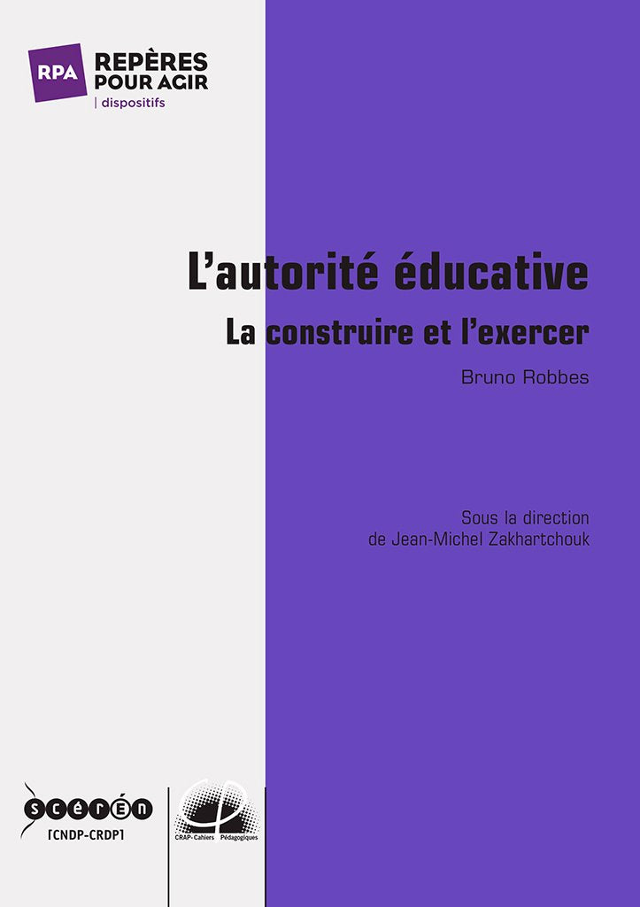 L'autorité éducative: La construire et l'exercer 9782866154097