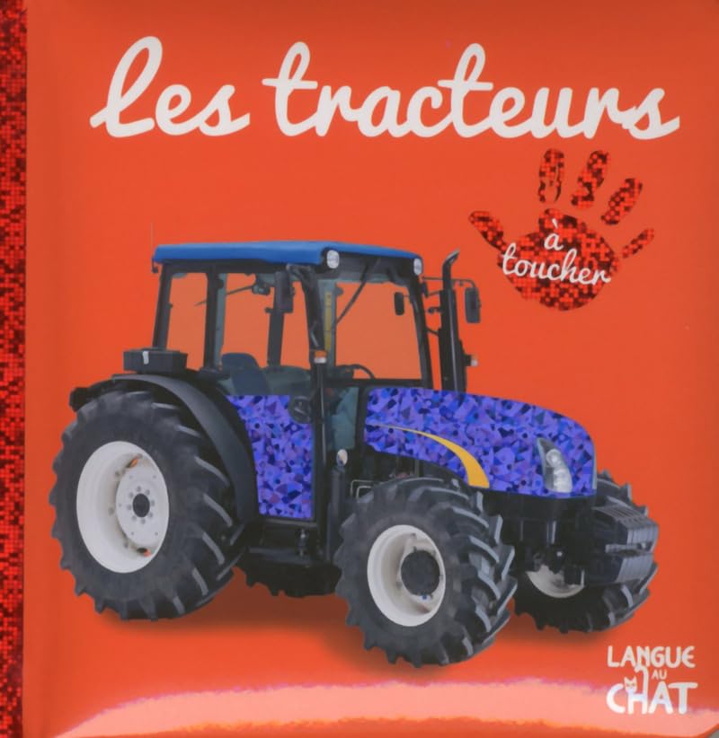 Bébé touche-à-tout - Les tracteurs 9782806307354