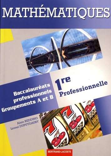 Mathématiques 1re professionnelle bac pro industriels 9782735224777