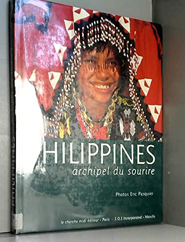 Philippines: Archipel du sourire 9782862745954