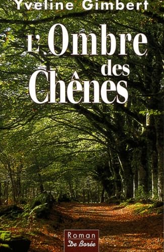 L'ombre des Chênes 9782844941893