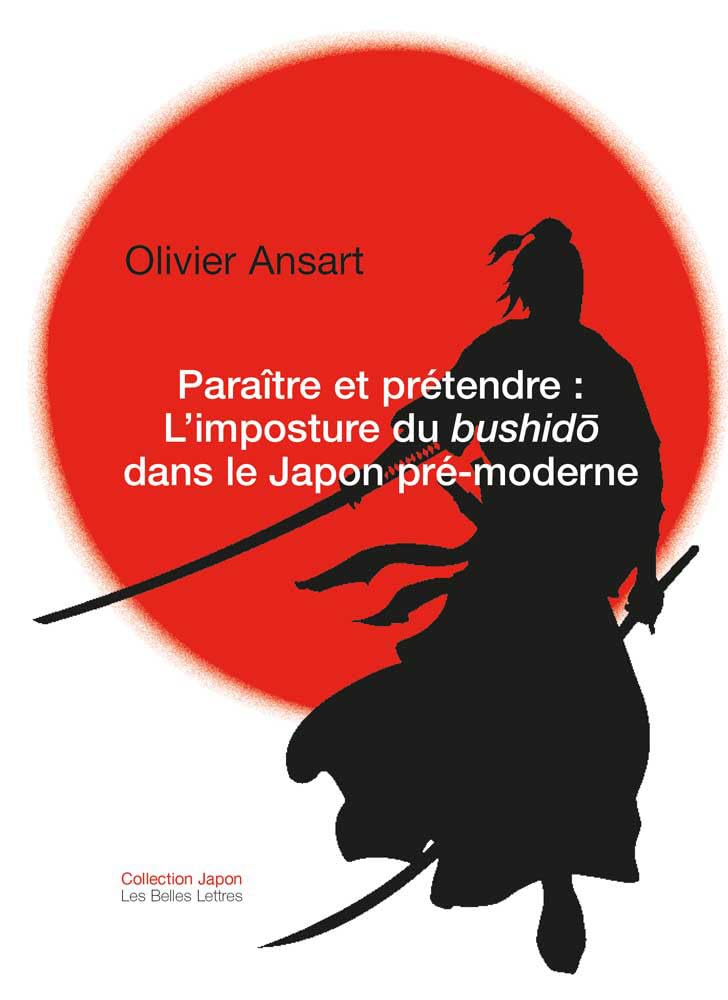 Paraître et prétendre : l'imposture du bushido dans le Japon pré-moderne 9782251450926