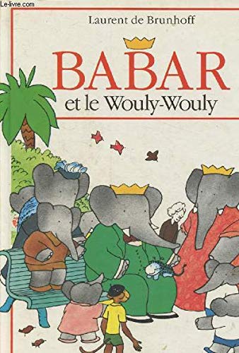 Babar et le Wouly-Wouly 9782010042096