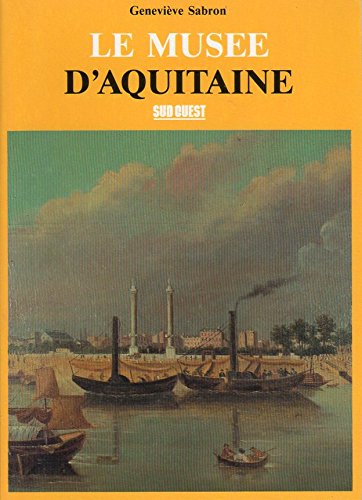 Le Musée d'Aquitaine 9782905983794
