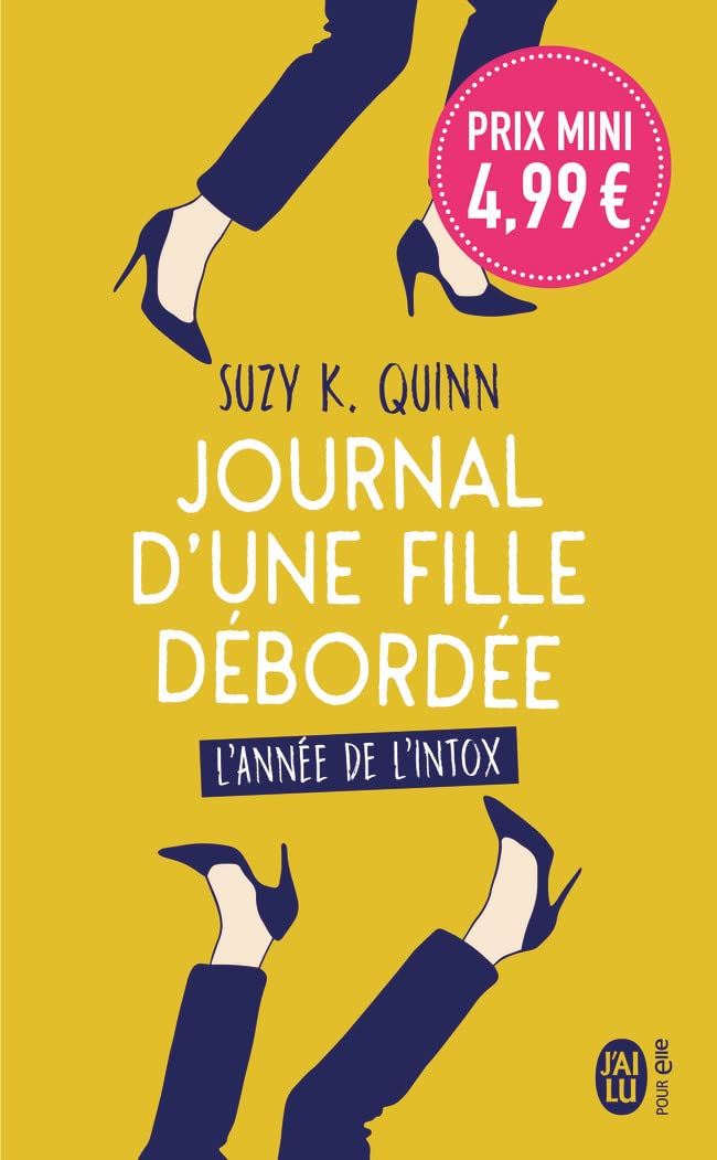 Journal d'une fille débordée: L'année de l'intox 9782290232682