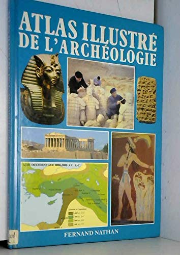 Atlas illustre de l'archéologie 9782092900314