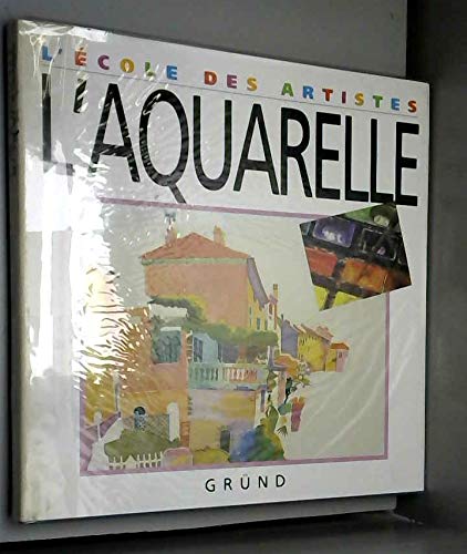 L'aquarelle 9782700022100
