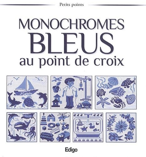 Monochromes bleus au point de croix 9782359330144