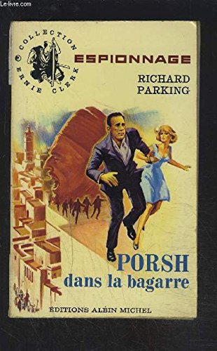 PORSH DANS LA BAGARRE 