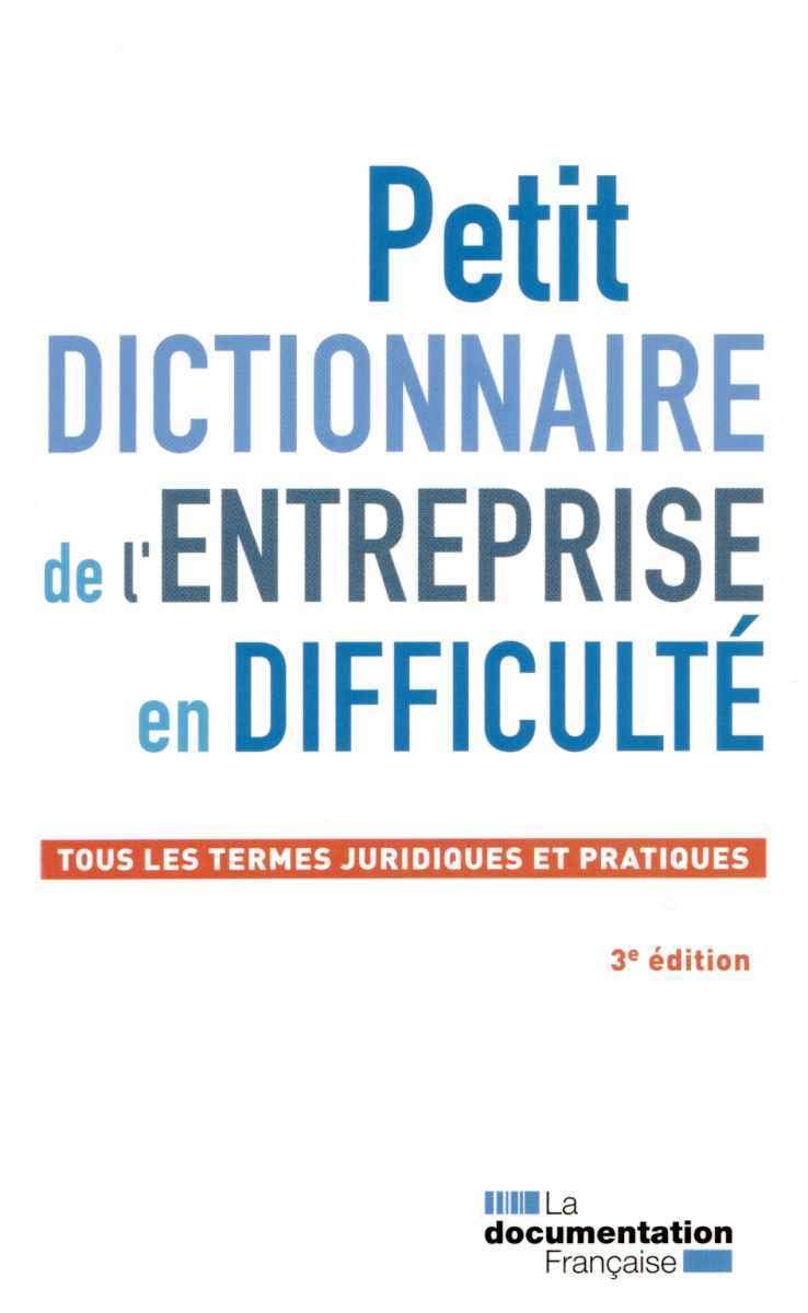 Petit dictionnaire de l'entreprise en difficulté 9782110093967