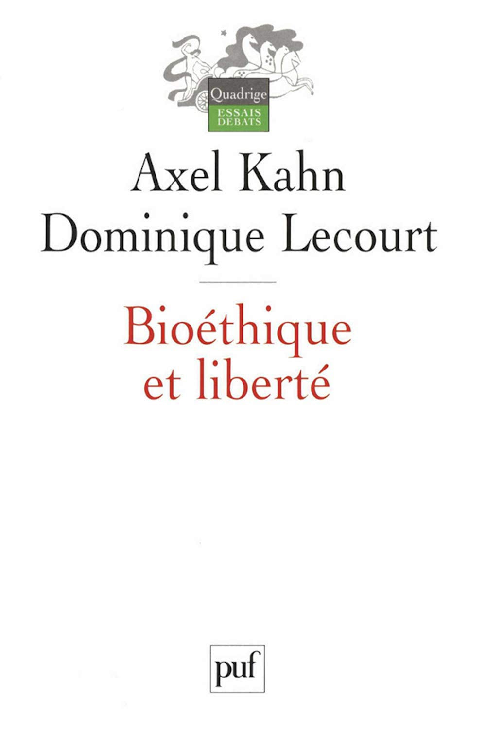 Bioéthique et Liberté 9782130542988