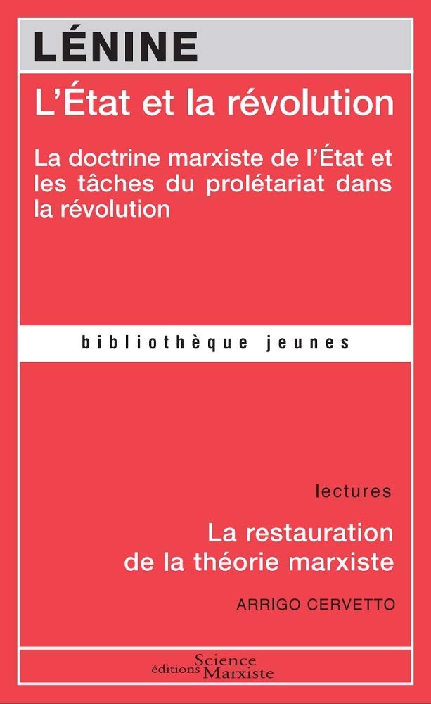 L'Etat et la révolution: La doctrine marxiste de l'Etat et les tâches du prolétariat dans la révolution 9782490073283