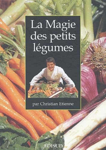 La magie des petits légumes 9782744903205