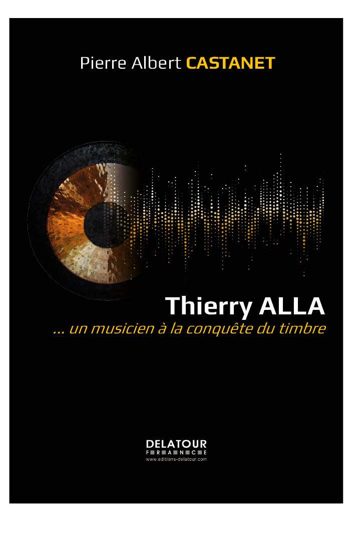 Thierry Alla - un musicien à la conquête du timbre 9782752103468