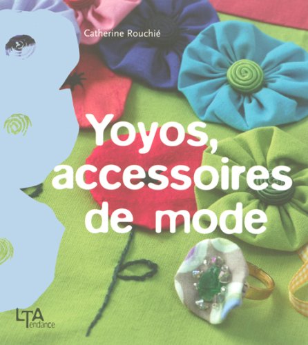 Yoyos, accessoires de mode 9782283586662