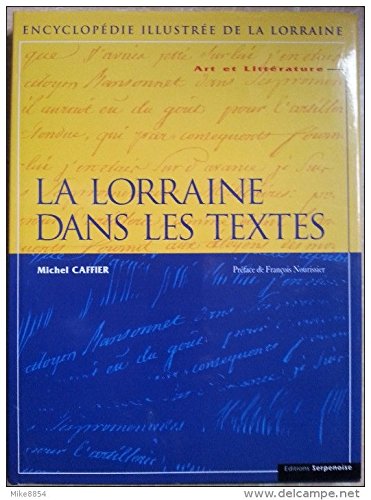 Art Et Litterature Tome 1 : La Lorraine Dans Les Textes 9782876922983