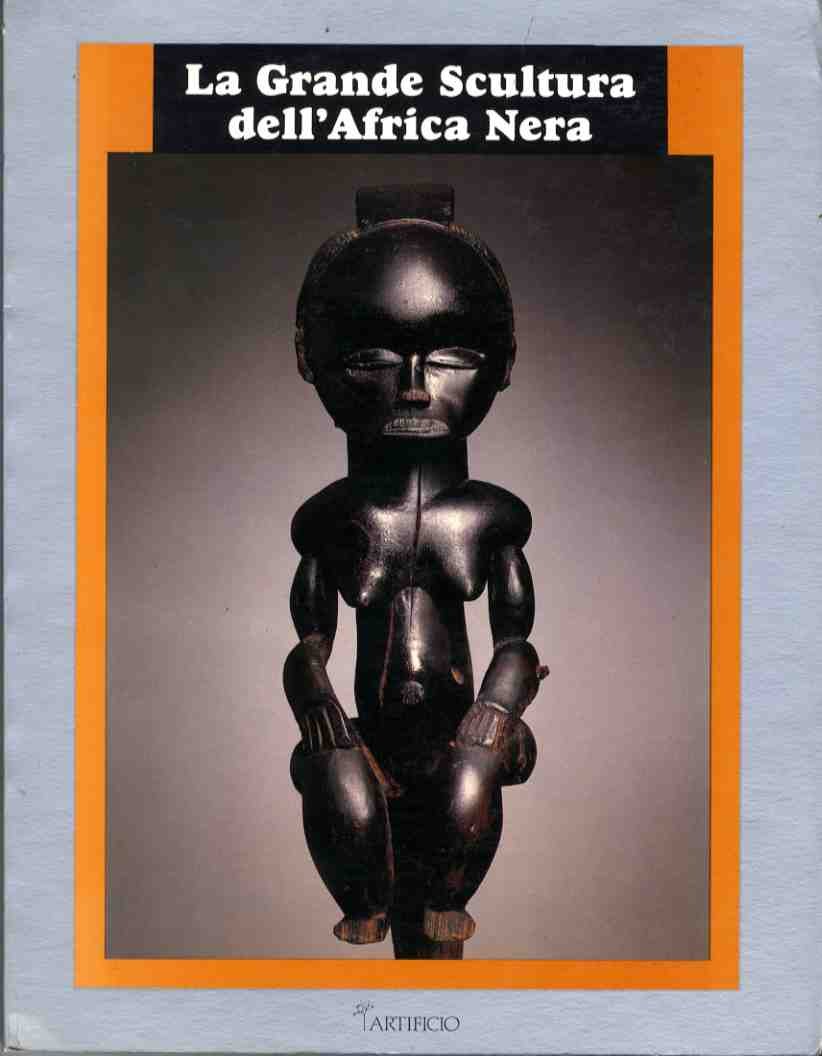 La Grande Scultura dell'Africa Nera 