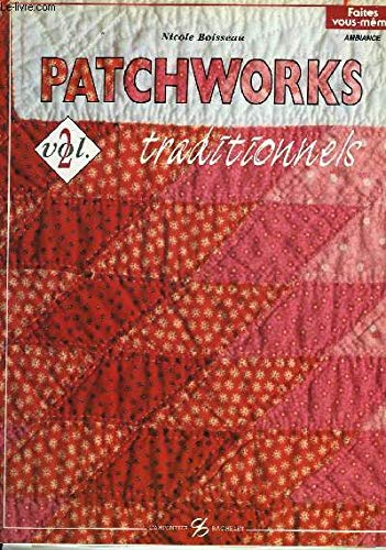 Patchworks traditionnels, volume 2 9782906962552