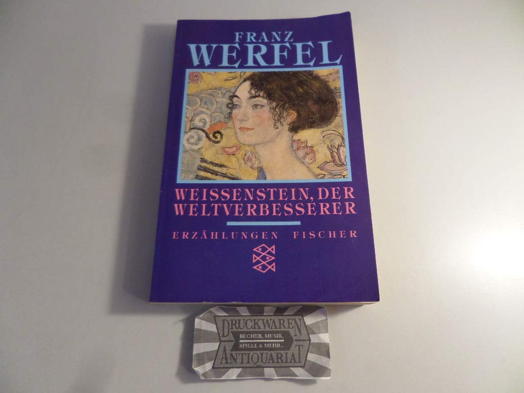 Weißenstein, der Weltverbesserer. Erzählungen. 9783596294534