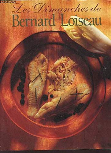Les dimanches de Bernard Loiseau 9782744101649