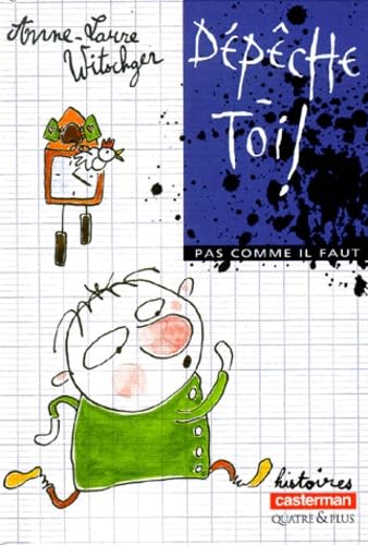 Depeche-Toi ! Pas Comme Il Faut 9782203132146