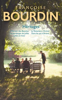 Héritages intégrale: L'héritier des Beaulieu / Les vendanges de juillet / Juillet en hiver / Le testament d'Ariane / Dans les pas d'Ariane 9782298138160