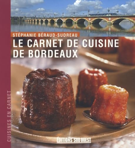 Carnet De Cuisine De Bordeaux (Le) 9782879017716