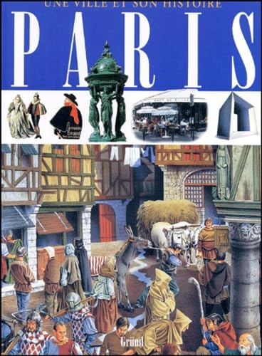 PARIS UNE VILLE & SON HISTOIRE 9782700050905