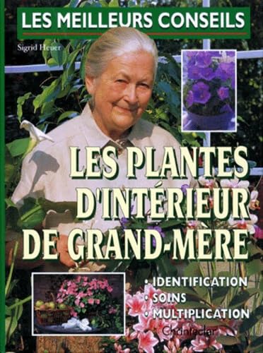 Les Plantes D'Interieur De Grand-Mere 9782803434732