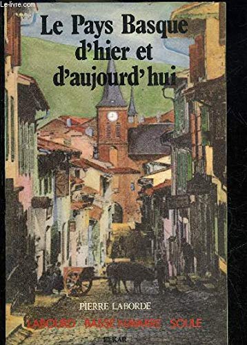 LE PAYS BASQUE D'HIER ET D'AUJOURD'HUI. 9788475290669