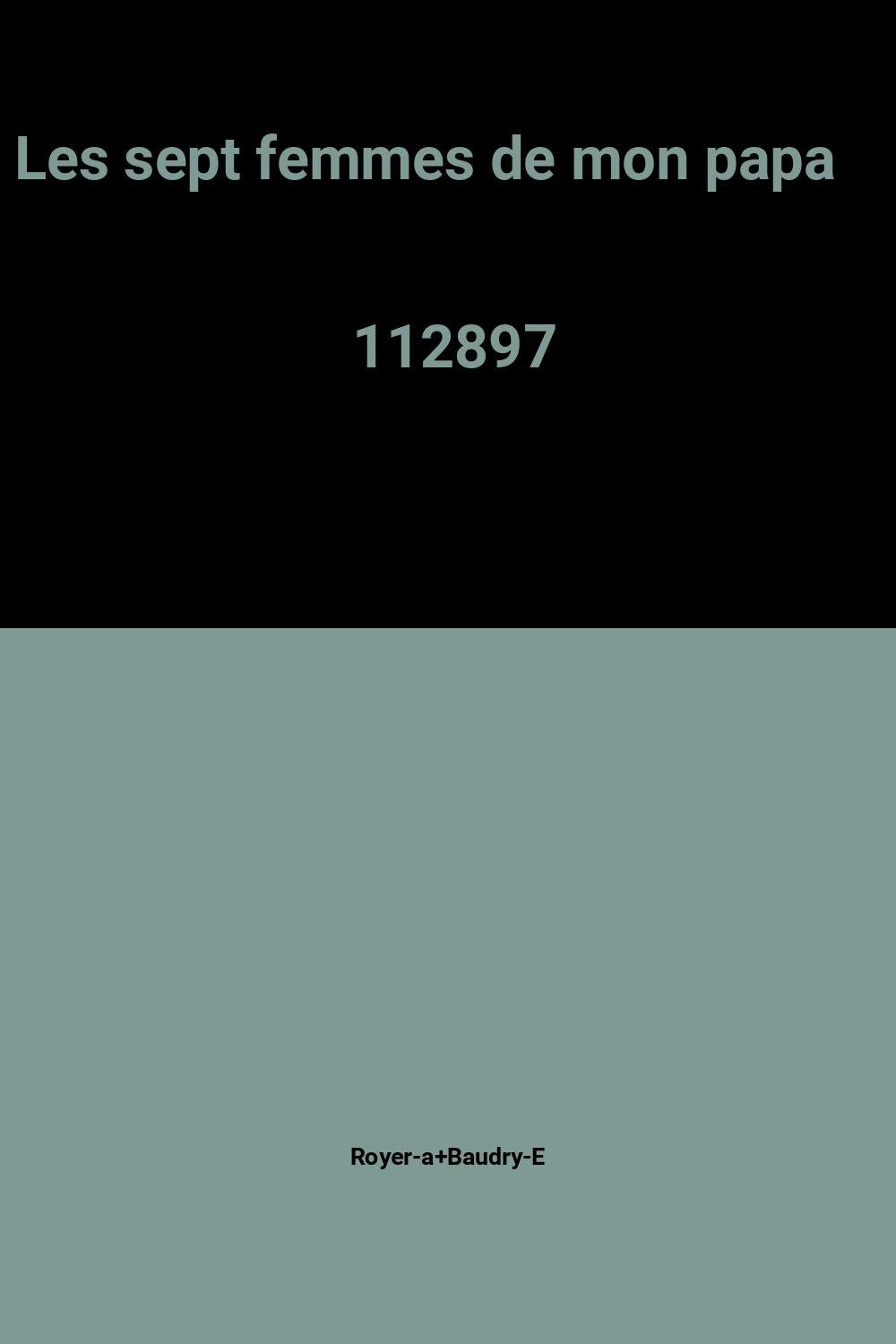 Les sept femmes de mon papa 112897 9782010136795