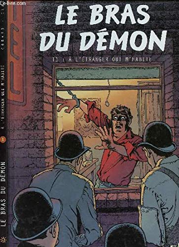 Le bras du démon, N° 1 : A l'étranger qui m'habite 9782877645591