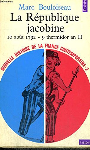 La République jacobine (10 août 1792 - 9 thermidor an II) 9782020065375