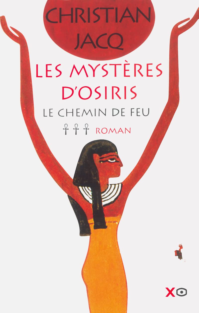 Les Mystères d'Osiris, tome 3 : Le Chemin de feu 9782845631137