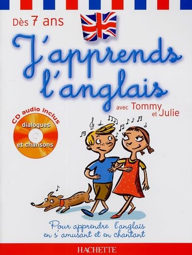 J'apprends l'anglais avec Tommy et Julie dès 7 ans 9782011691354