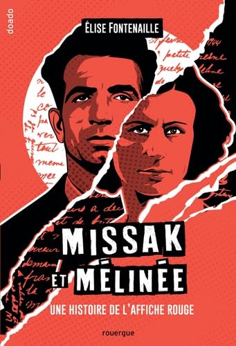Missak et Mélinée: Une histoire de l'affiche rouge 9782812625374