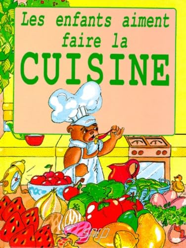 Les Enfants aiment faire la cuisine 9782737270284