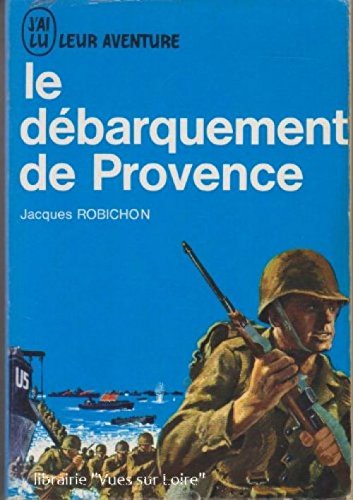 Le débarquement de provence. 
