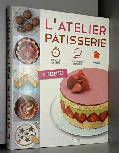 L'atelier Patisserie 9782298078244