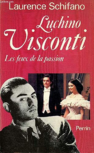 Luchino Visconti: Les feux de la passion 9782262004491