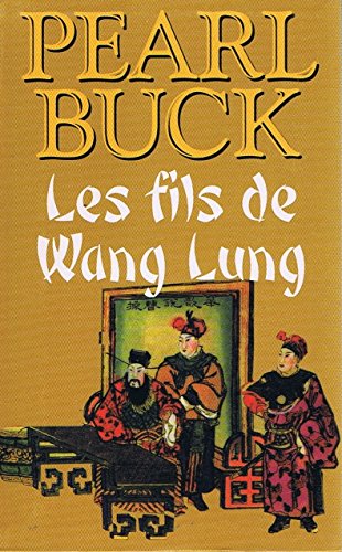 Les fils de Wang Lung 9782286105358