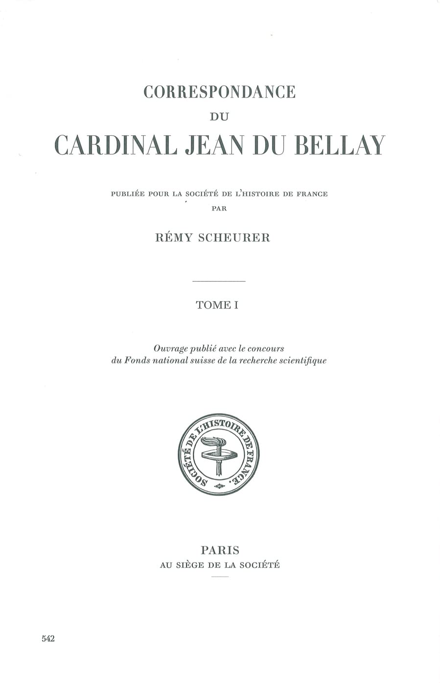 Correspondance du cardinal Jean du Bellay : Tome 1, 1529-1535 9782354070830