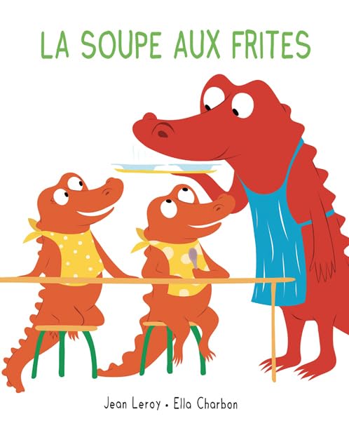 Mim et Crocus : La soupe aux frites 9782211317689