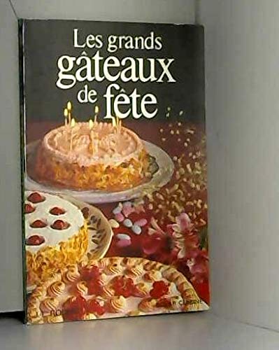 Les Grands gâteaux de fête 9782263012556