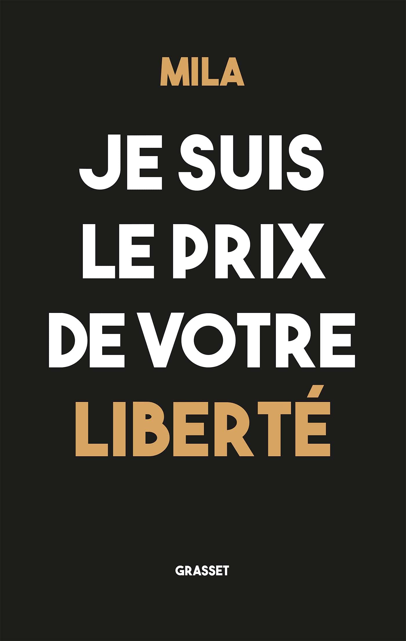 Je suis le prix de votre liberté 9782246827894