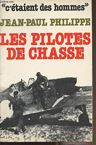 Les pilotes de chasse 9782870110485