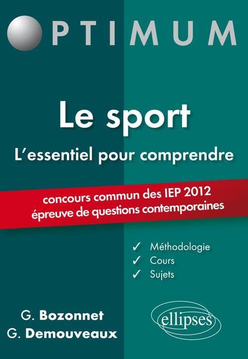 Le sport L'essentiel pour comprendre: Concours commun des IEP (épreuve de questions contemporaines) 9782729872403